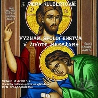 Význam spoločenstva v živote kresťana