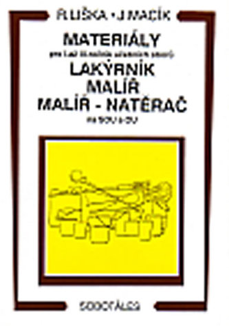 Materiály - pro I.až III. roč. učebních oborů, lakýrník, malíř, natěrač