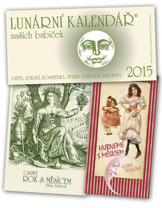 Lunární kalendář našich babiček 2015