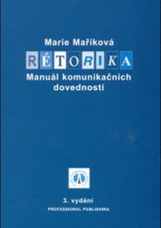Rétorika - Manuál komunikačních dovedností