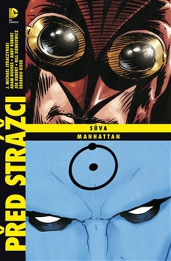 Před Strážci: Sůva / Dr. Manhattan