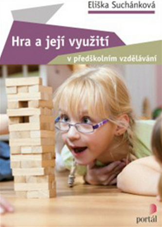 Hra a její využití v předškolním vzdělávání