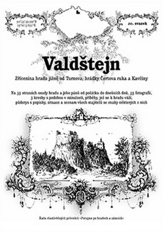 Valdštejn - zřícenina hradu jižně od Turnova, hrádky Čertova ruka a Kavčiny