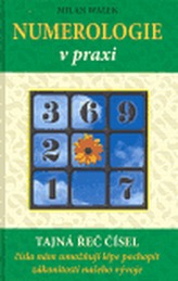 Numerologie v praxi - tajná řeč čísel