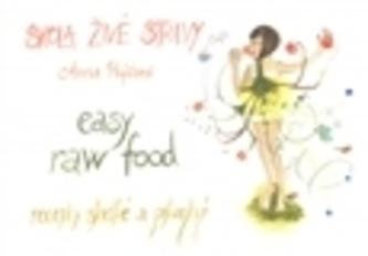 Škola živé stravy - easy raw food