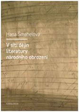V síti dějin literatury národního obrození V síti dějin literatury národního obrození