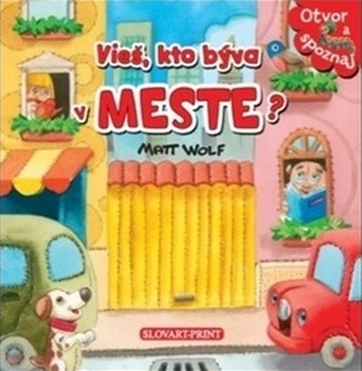 Vieš, kto býva v meste?