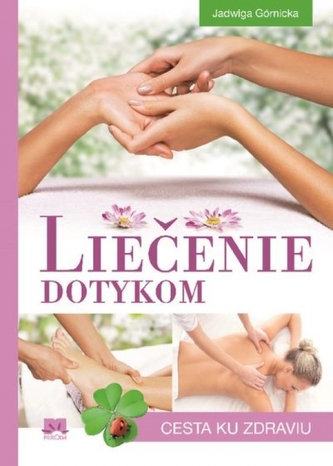 Liečenie dotykom Liečenie dotykom