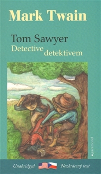Tom Sawyer detektivem / Tom Sawyer, Detective Tom Sawyer detektivem / Tom Sawyer, Detective