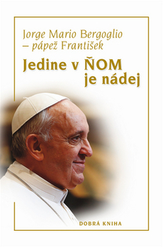 Jedine v ŇOM je nádej