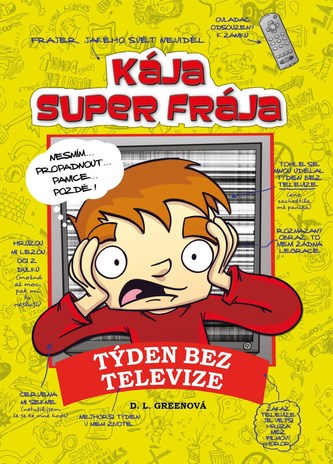 Kája, super frája - Týden bez televize Kája, super frája - Týden bez televize