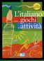 L´italiano con... giochi e attivitá Livello elementare