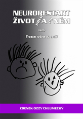 Neurorestart život před a po něm