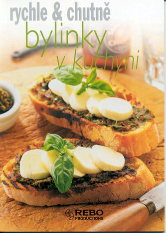 Bylinky v kuchyni - rychle & chutně