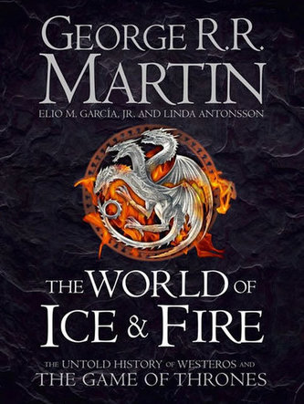 The World of Ice and Fire
