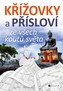 Křížovky a přísloví ze všech koutů světa