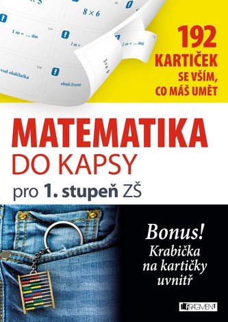 Matematika do kapsy pro 1.stup. ZŠ (192 kartiček)