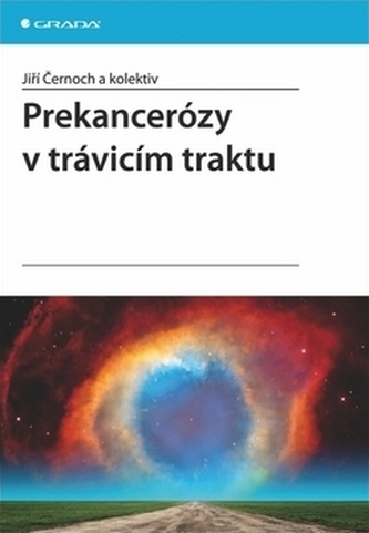 Prekancerózy v trávicím traktu Prekancerózy v trávicím traktu