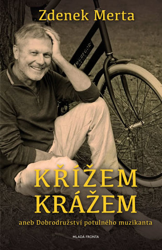 Křížem krážem aneb Dobrodružství potulného muzikanta