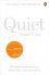 Quiet - The power of introverts in a world that can't stop talking