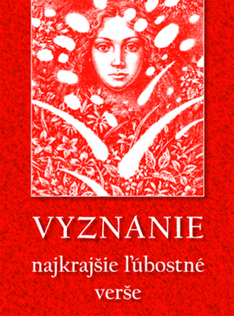 Vyznanie, najkrajšie ľúbostné verše