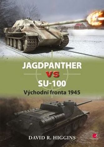 Jagdpanther vs SU–100 - Východní fronta 1945 Jagdpanther vs SU–100 - Východní fronta 1945