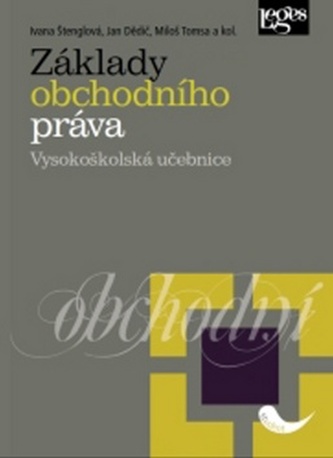 Základy obchodního práva Základy obchodního práva