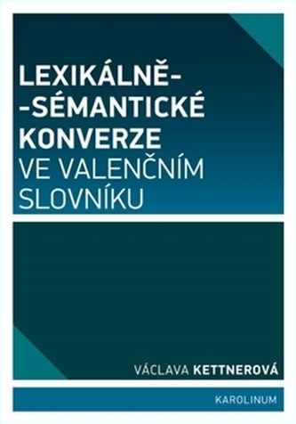 Lexikálně-sémantické konverze ve valenčním slovníku