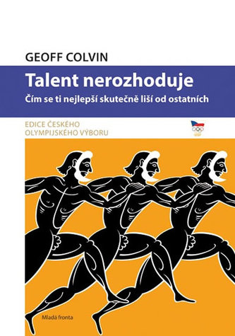 Talent se přeceňuje