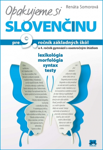 Opakujeme si slovenčinu pre 9. ročník základých škôl