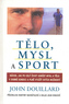 Tělo, mysl a sport