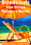 Středomoří Již.Evropa Tunisko a Maroko