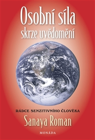Osobní síla skrze uvědomění - Rádce senzitivního člověha