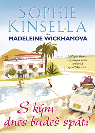 S kým dnes budeš spát?