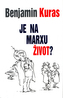 Je na Marxu život