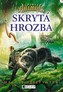Spirit Animals – Skrytá hrozba