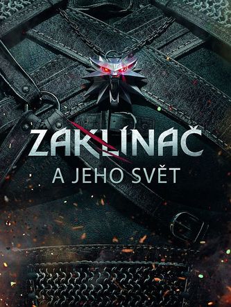 Zaklínač a jeho svět Zaklínač a jeho svět
