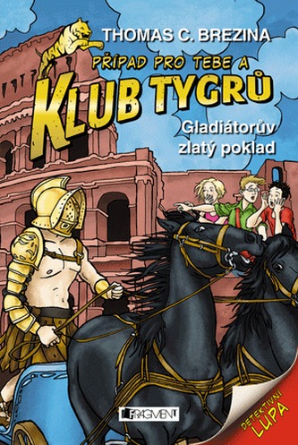 Klub Tygrů - Gladiátorův zlatý poklad