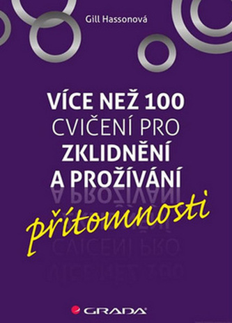 Více než 100 jcvičení pro zklidnění a prožívání přítomnosti