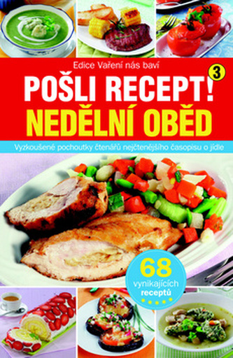 Pošli recept! 3 - Nedělní oběd