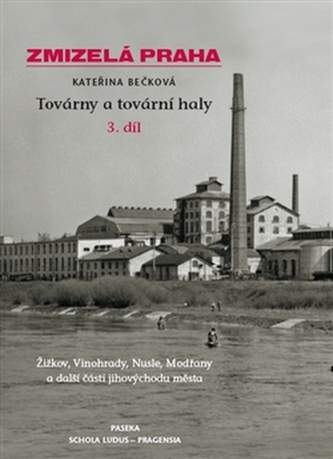 Zmizelá Praha dodatky III.