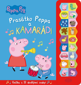 Prasátko Peppa a kamarádi (kniha se zvukem)