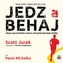 Jedz a behaj - CD
