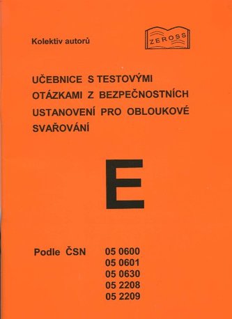 Učebnice s testovými otázkami z bezpečnostních ustanovení pro obloukové svařování