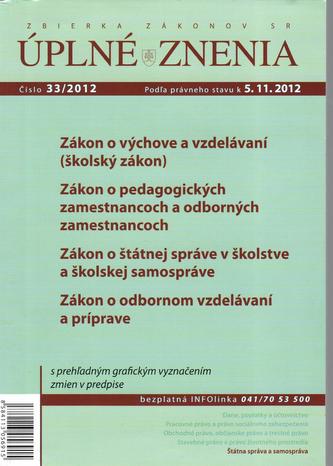 UZZ 33/2012 Zákon o výchove a vzdelávaní (školský zákon)