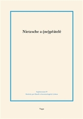 Nietzsche a (ne)přátelé