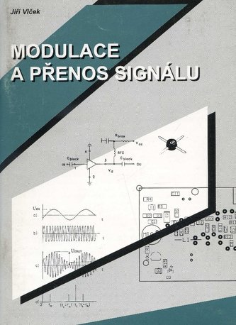 Modulace a přenos signálu Modulace a přenos signálu