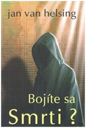 Bojíte sa Smrti?