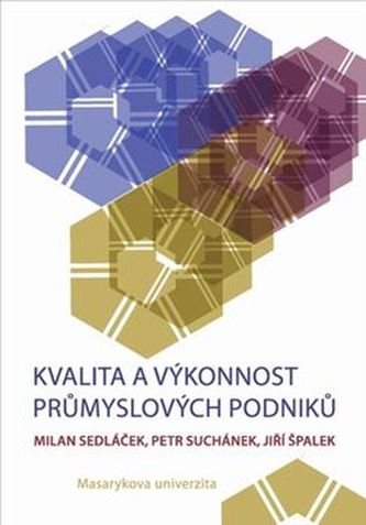 Kvalita a výkonnost průmyslových podniků