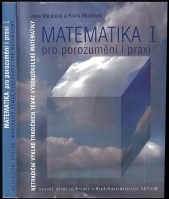 Matematika I pro porozumění i praxi